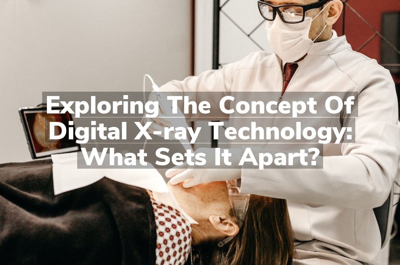 Exploring the concept of digital x-ray technology: What sets it apart?